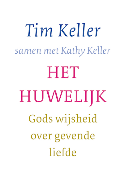 Het huwelijk - Tim Keller (ISBN 9789051947243)