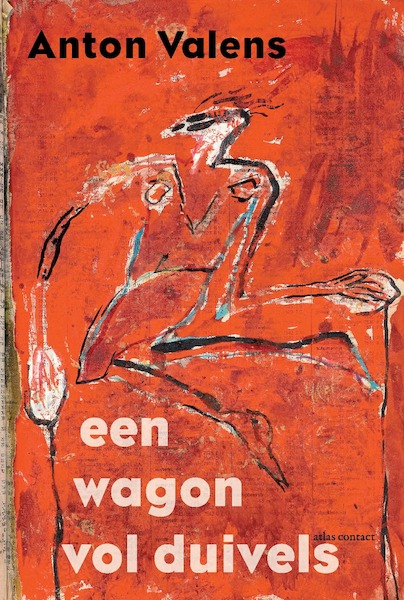 Een wagon vol duivels - Anton Valens (ISBN 9789025453657)