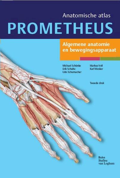 Prometheus Anatomische atlas 1 Algemene anatomie - Michael Schunke, Erik Schulte, Udo Schumacher (ISBN 9789031379347)