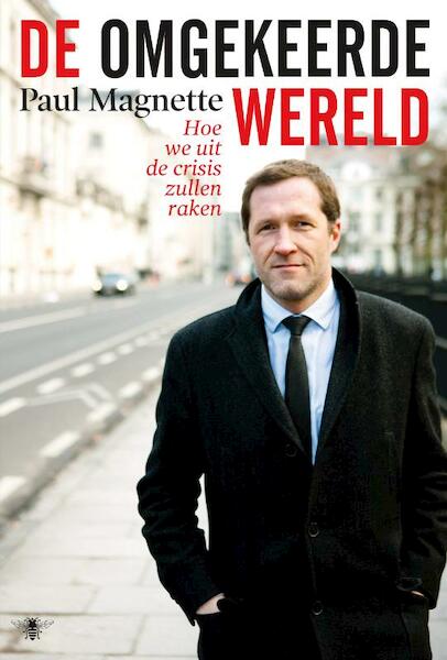 De omgekeerde wereld - Paul Magnette (ISBN 9789085425038)