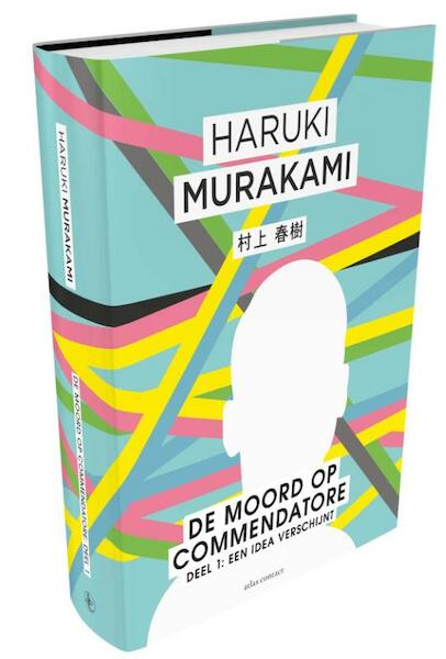 Moord op Commendatore- Deel 1 - Haruki Murakami (ISBN 9789025451349)