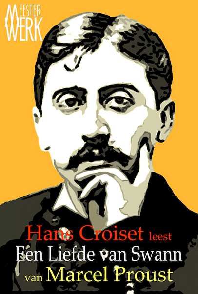 Een Liefde van Swann - Marcel Proust (ISBN 9789081771764)