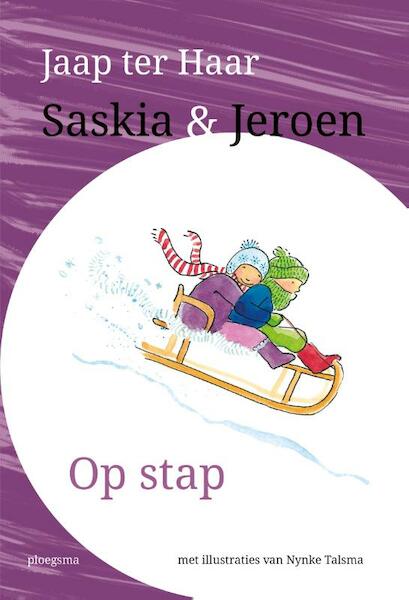Saskia en Jeroen - Op stap - Jaap ter Haar (ISBN 9789021675299)