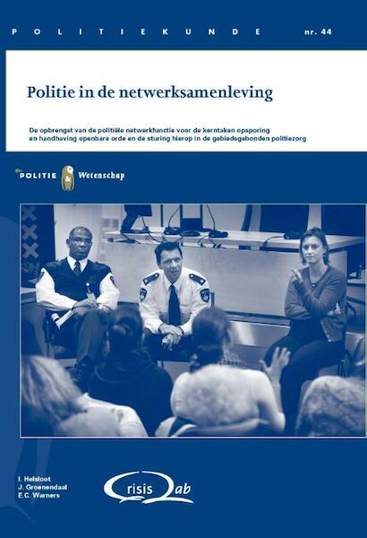 Politie in de netwerksamenleving PK 44 - I. Helsloot, J. Groenendaal, E.C. Warners (ISBN 9789035246232)