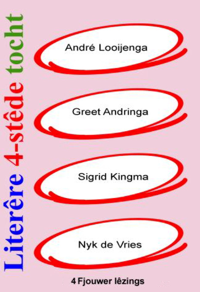 Literêre 4-stêdetocht - Lêzing 1 - 4 - André Looijenga, Greet Andringa, Sigrid Kingma, Nyk de Vries (ISBN 9789460380662)