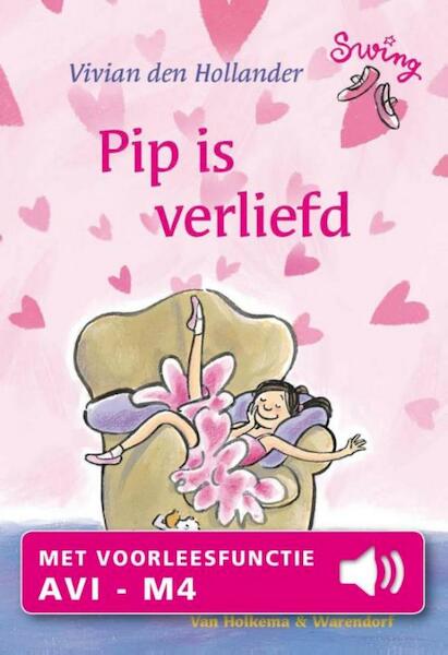 Pip is verliefd - Vivian den Hollander (ISBN 9789000326648)