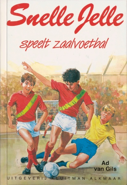 Snelle Jelle speelt zaalvoetbal - Ad van Gils (ISBN 9789020646658)