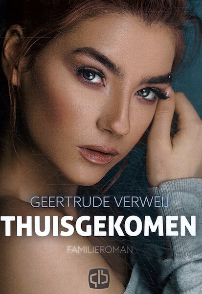 Thuisgekomen - Geertrude Verweij (ISBN 9789036436243)