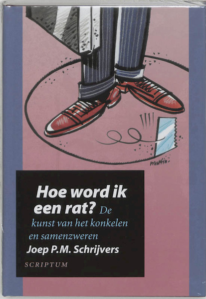 Hoe word ik een rat ? - Joep P.M. Schrijvers (ISBN 9789055942558)