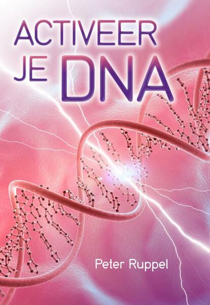 Activeer je DNA - Peter Ruppel (ISBN 9789460150449)