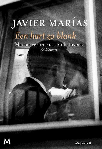 Een hart zo blank - Javier Marías (ISBN 9789029089050)