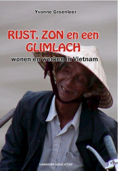 Rijst, zon en een glimlach - Y. Groenleer (ISBN 9789077698341)