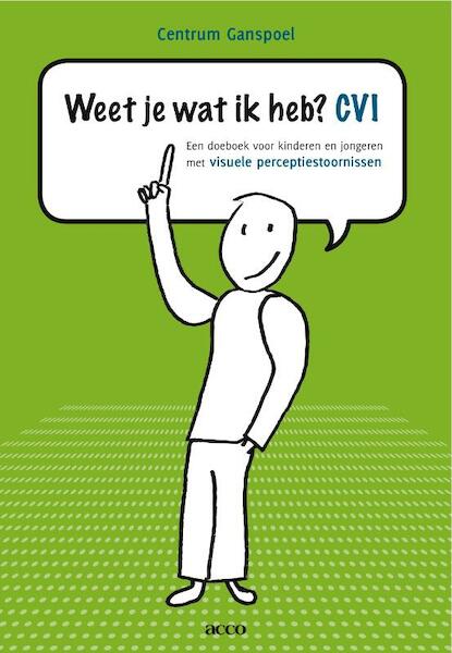 Weet je wat ik heb? CVI - (ISBN 9789033479434)