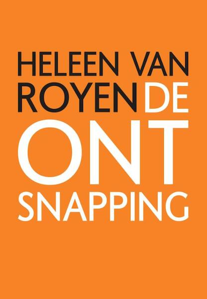 De Ontsnapping - H. van Royen, Heleen van Royen (ISBN 9789049951313)