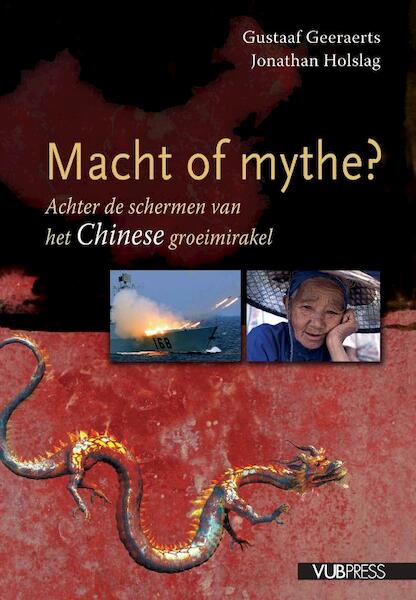 Macht of mythe ? - Gustaaf Geeraerts, Jonathan Holslag (ISBN 9789054874003)