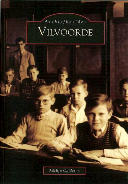 Vilvoorde - A. Calderon (ISBN 9789076684208)