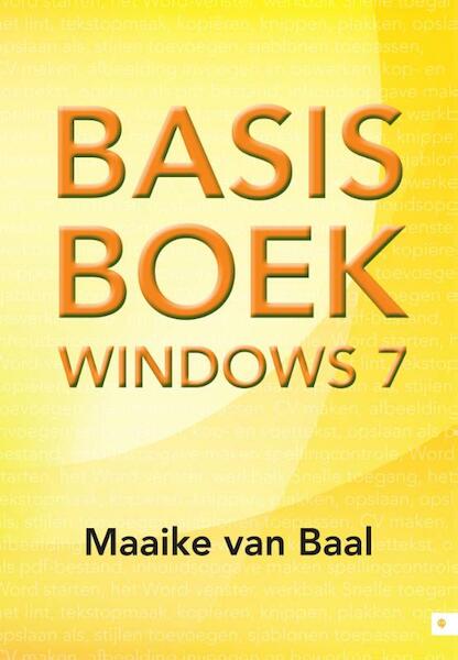 Basisboek Windows 7 - Maaike van Baal (ISBN 9789048427727)