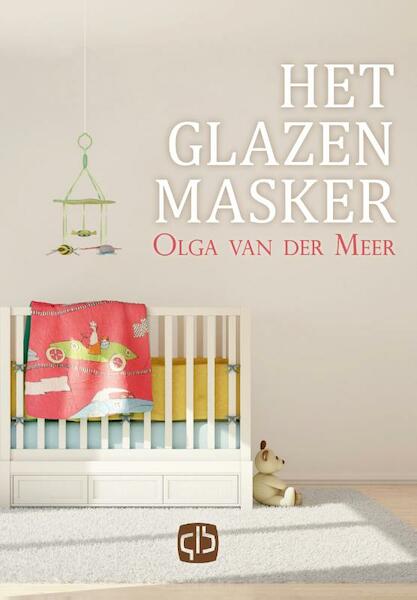 Het glazen masker - Olga van der Meer (ISBN 9789036432740)