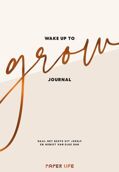 Wake up to grow Journal - Estrella van Toor (ISBN 9789000377510)