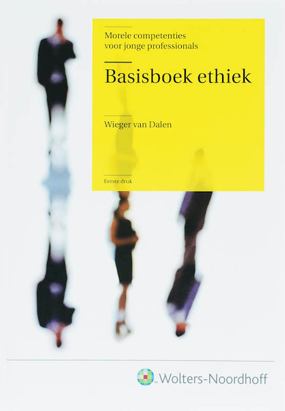 Basisboek ethiek - W. van Dalen (ISBN 9789001300029)