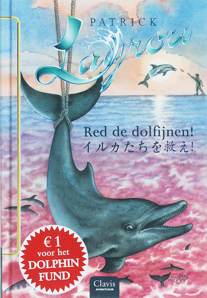 Dolfijnenkind 6 red de dolfijnen - Patrick Lagrou (ISBN 9789044807547)