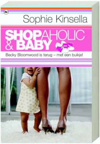 Shopaholic & baby - Sophie Kinsella (ISBN 9789044317558)