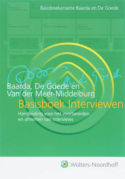 Basisboek Interviewen - D.B. Baarda, M.P.M. de Goede, A.G.E van der Meer (ISBN 9789001700133)