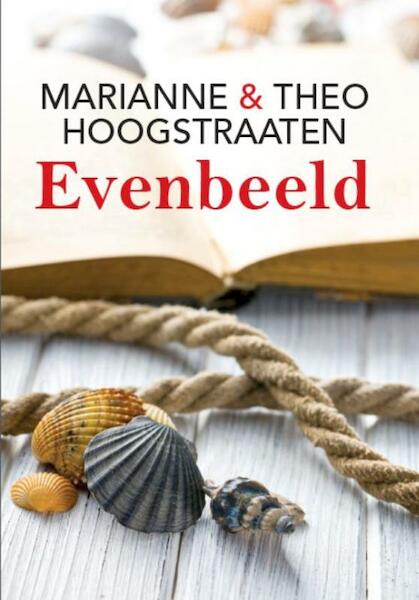 Evenbeeld - grote letter uitgave - Marianne Hoogstraaten, Theo Hoogstraaten (ISBN 9789036429443)