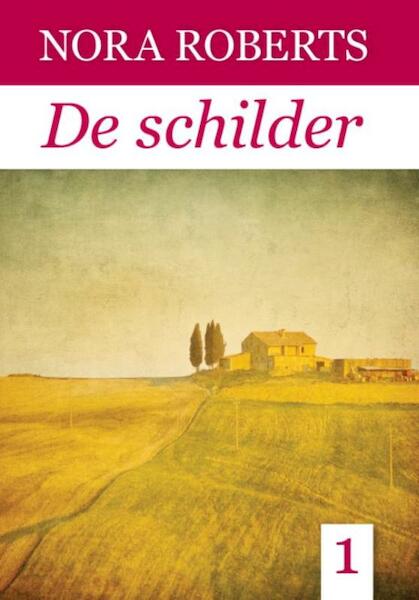 De schilder - grote letter uitgave - Nora Roberts (ISBN 9789036429467)