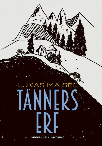 Tanners erf - Lukas Maisel (ISBN 9789025474089)