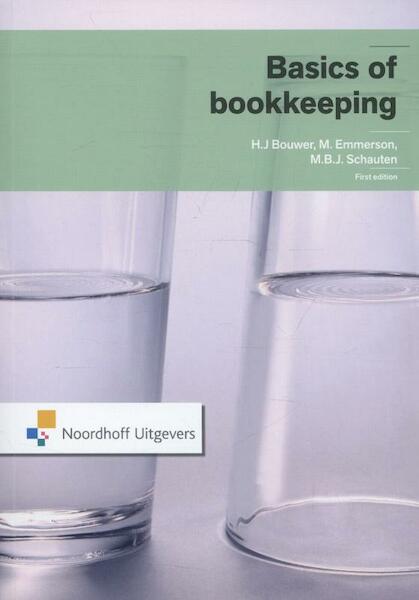 Basics of bookkeeping - H.J. Bouwer, J. Bouwer, M. Emmerson, M.B.J. Schauten (ISBN 9789001832841)