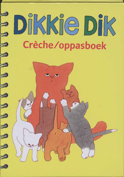 Dikkie Dik Creche / oppasboek - (ISBN 9789054245193)