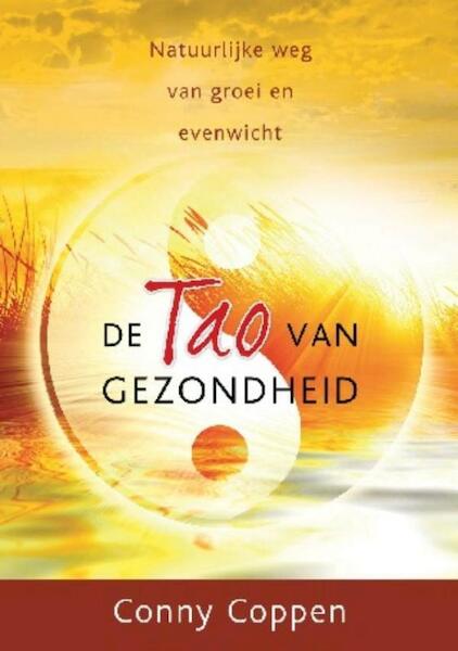 De Tao van gezondheid - Conny Coppen (ISBN 9789020207460)