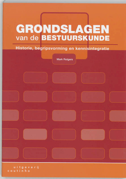 Grondslagen van de bestuurskunde - Martin Rutgers (ISBN 9789062833672)