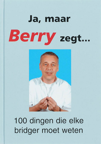 Ja, maar Berry zegt... - B. Westra (ISBN 9789074950688)