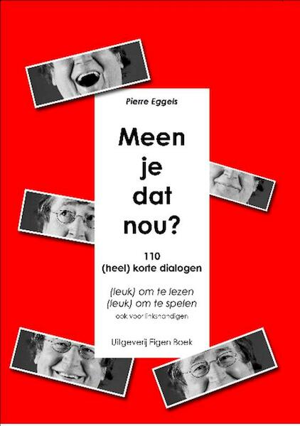 Meen je dat nou? - Pierre Eggels (ISBN 9789461290809)