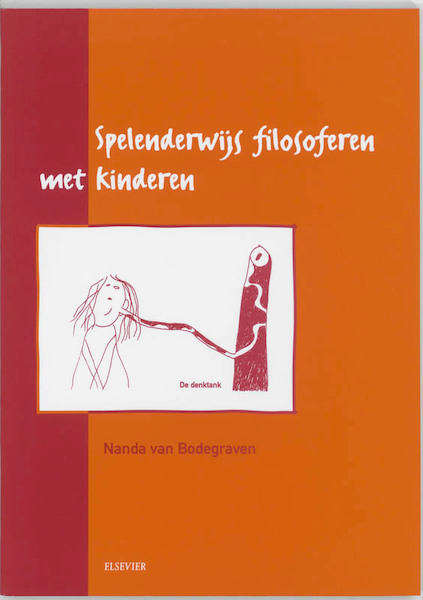 Spelenderwijs filosoferen met kinderen - N. van Bodegraven (ISBN 9789035222465)