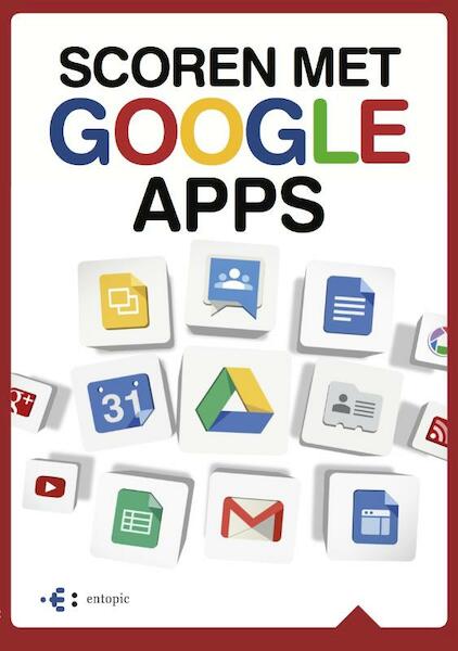 Scoren met Google Apps - Fred van der Molen (ISBN 9789079840137)