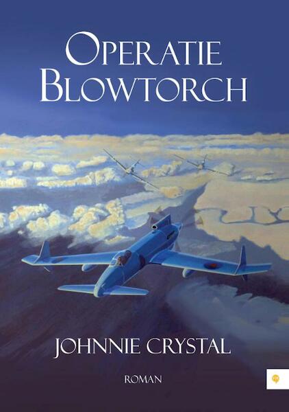 Operatie blowtorch - Johnnie Crystal (ISBN 9789048429004)