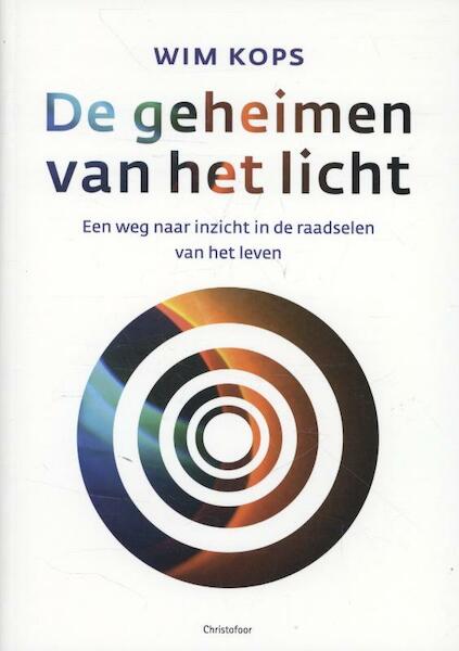 De geheimen van het licht - Wim Kops (ISBN 9789060386637)