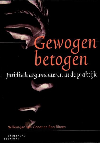 Gewogen betogen - Willem-Jan van Gendt, Ron Ritzen (ISBN 9789046961629)