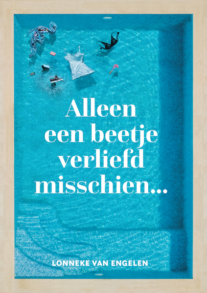 Alleen een beetje verliefd misschien - Lonneke van Engelen (ISBN 9789083139029)