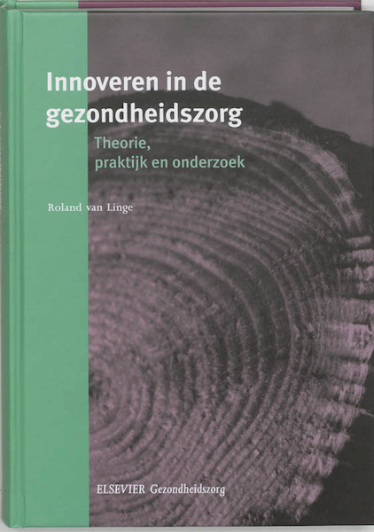 Innoveren in de gezondheidszorg - Roland van Linge (ISBN 9789035228535)