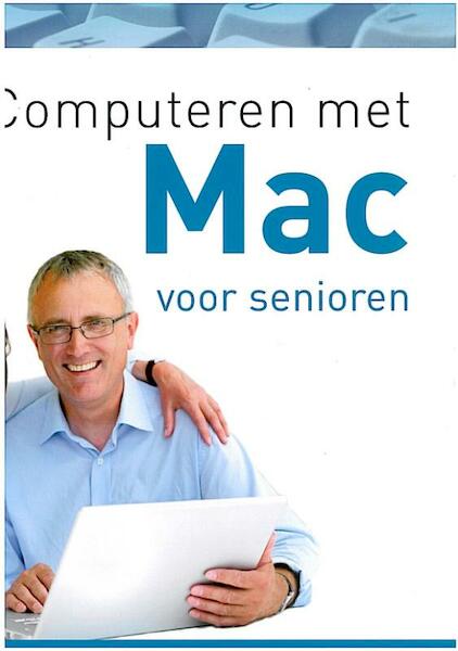 Computeren met MAC voor senioren - Wifred Feiter (ISBN 9789045648460)