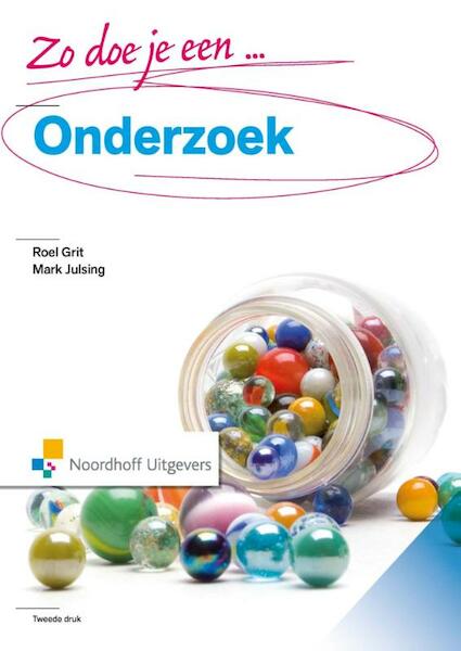 Zo doe je een onderzoek - Roel Grit, Mark Julsing (ISBN 9789001838164)