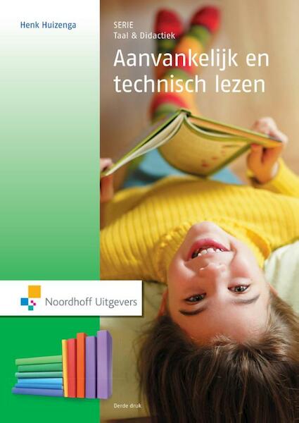 Aanvankelijk en technisch lezen - Henk Huizenga (ISBN 9789001841003)