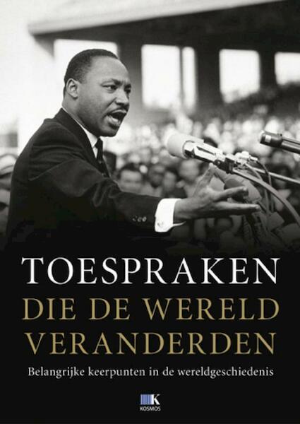 Toespraken die de wereld veranderden - (ISBN 9789021549767)