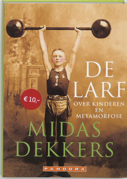 De larf - Midas Dekkers (ISBN 9789046703625)