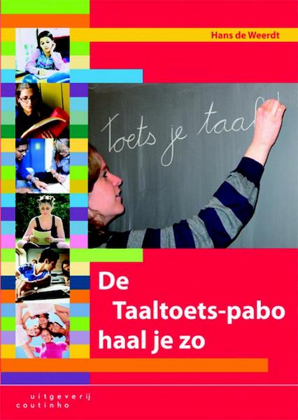 De Taaltoets-pabo haal je zo - H. de Weerdt (ISBN 9789046901038)