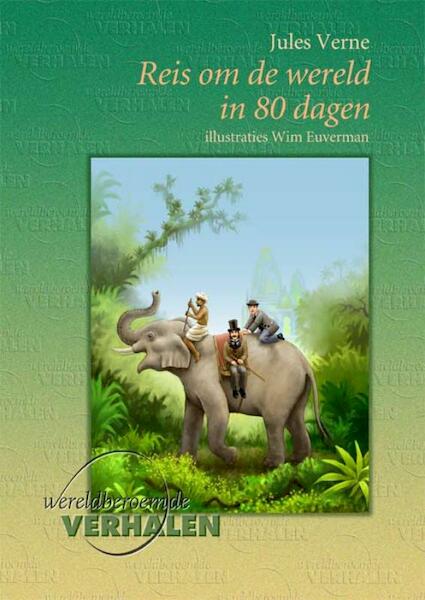 De reis om de wereld in 80 dagen - Jules Verne (ISBN 9789460310140)